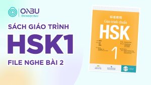 Sách Giáo Trình Chuẩn HSK 1 – File Nghe Bài 2