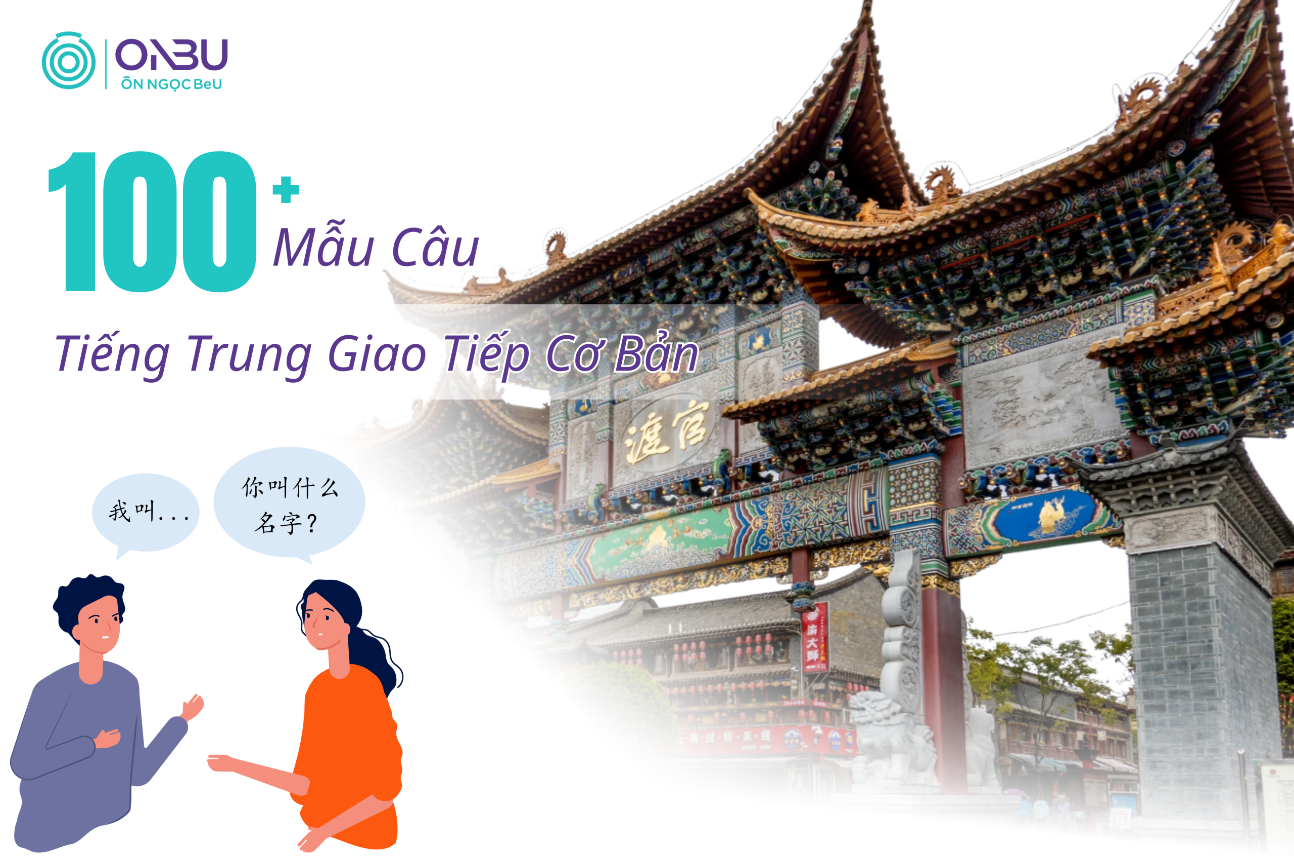 100+ Mẫu Câu Tiếng Trung Giao Tiếp Cơ Bản Hằng Ngày, Dễ Học Dễ Nhớ